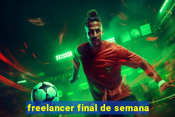 freelancer final de semana